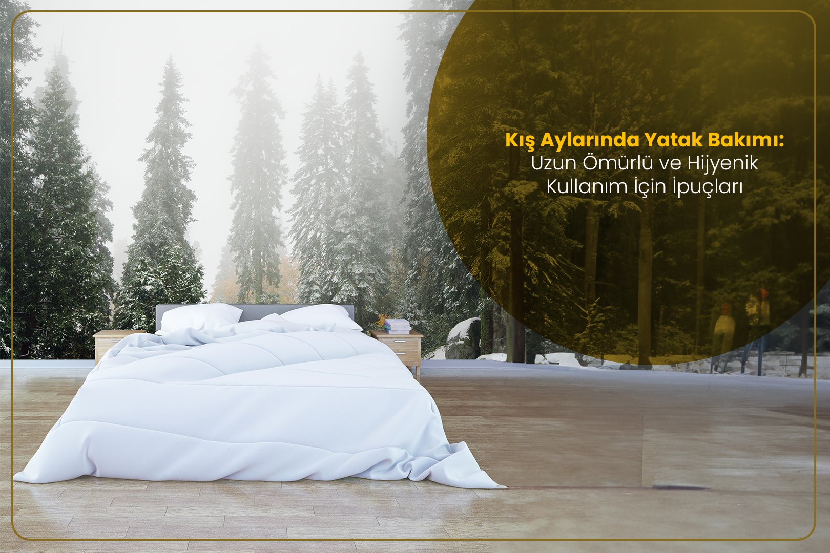  Kış Aylarında Yatak Bakımı: Uzun Ömürlü ve Hijyenik Kullanım İçin İpuçları